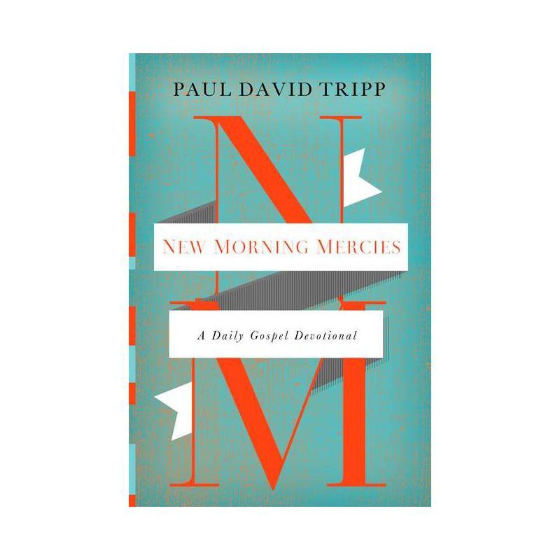 New Morning Mercies - by  Paul David Tripp (Hardcover) | Target