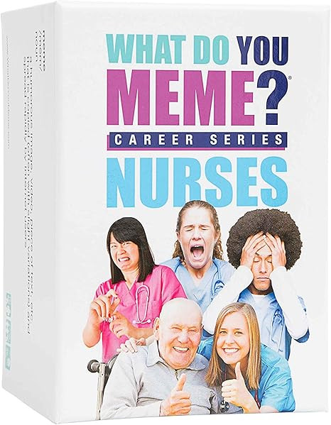 WHAT DO YOU MEME? Nurses Edition - The Hilarious Party Game for Meme Lovers | Amazon (US)
