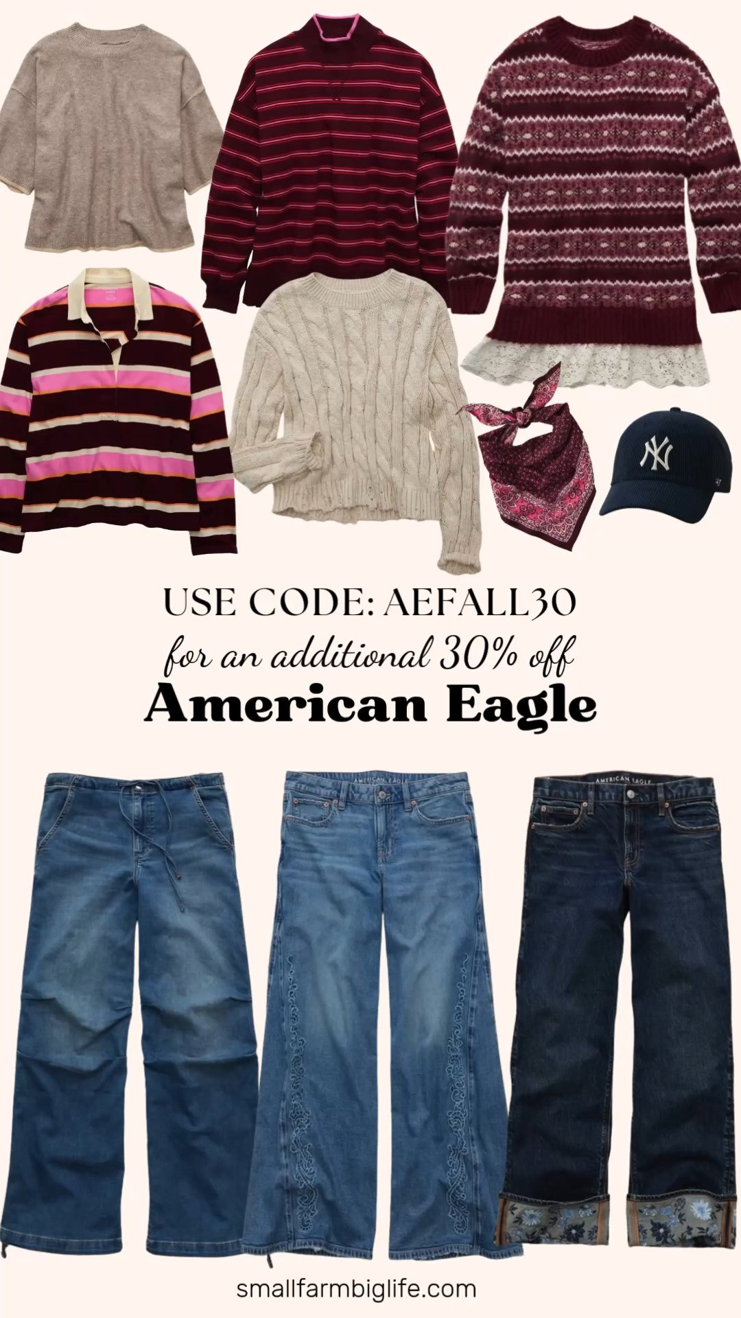 American Eagle is running a site wide sale for 30 to 50 percent off everything, including new arrivals, and from 9/25 through 9/28 you can stack an extra 30 percent off with code AEFALL30.

The tinted medium AE Low Rise Cozy Baggy Jean and the medium vintage AE Low Rise Baggy Ultra Wide Leg Jean are both easy denim staples for autumn outfits, and the dark ink AE High Waisted Stovepipe Jean with the floral embroidered cuff adds such a fun detail.

For sweaters, the brown heather AE Whoa So Soft Short Sleeve Sweater and the oatmeal heather AE Cable Knit Sweater are both cozy basics, and the maroon fairisle AE Oversized Sweater Lace Trim Mini Dress is such a sweet option for a date night outfit. The maroon and pink striped AE Everyday Luxe Mock Neck Sweatshirt and the maroon pink and cream striped AE Rugby Polo Shirt both bring a fun, collegiate feel to the mix.

Rounding things out, the navy '47 New York Yankees Corduroy Baseball Hat and the burgundy and pink AE Silky Scarf Bandana are both easy accessories to finish off any fall look.

Don't forget to use code AEFALL30 at checkout for an extra 30 percent off, all linked for you.

#americaneagle #fallfashion #falloutfits #autumnoutfits #sale 

 #LTKootd #LTKOver40 #LTKSaleAlert