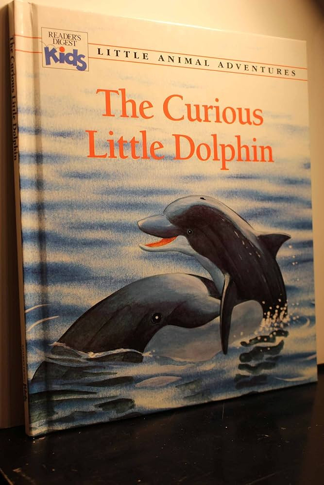The Curious Little Dolphin (Little Animal Adventures) (Reader's Digest Kids) | Amazon (US)