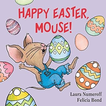 Happy Easter, Mouse! (If You Give...)     Board book – Picture Book, January 22, 2019 | Amazon (US)