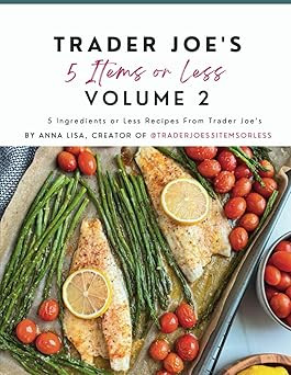 Trader Joe's 5 Items or Less Volume 2: 5 Ingredients or Less Recipes From Trader Joe's      Paper... | Amazon (US)
