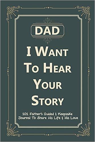 Dad, I Want to Hear Your Story: 101 Father's Guided & Keepsake Journal To Share His Life and His ... | Amazon (US)