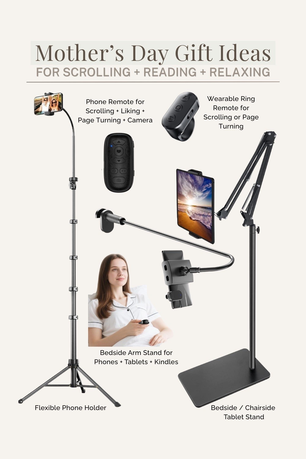 Mother’s Day gift ideas for the mom who loves to relax, scroll, and unwind 🤍

These are the most practical + actually-used finds — perfect for cozy nights, reading in bed, or hands-free scrolling:

• Phone remote for scrolling, selfies, and page turning
• Wearable ring remote (so convenient for Kindle + TikTok)
• Flexible phone holder for filming or lounging
• Bedside arm stand for phones, tablets, and Kindles
• Floor tablet stand for hands-free reading or streaming

If she loves cozy, elevated everyday living… these are SUCH good finds ✨

Saving these for myself too 🙃

#LTKFinds #LTKGiftGuide #MothersDayGifts #AmazonFinds #CozyHome #BedroomEssentials #KindleAccessories #HandsFreeLiving #HomeConvenience #SimpleLuxuries

#LTKMothersDay #LTKmomlife #LTKselfcare

#LTKmomlife #LTKMothersDay #LTKselfcare