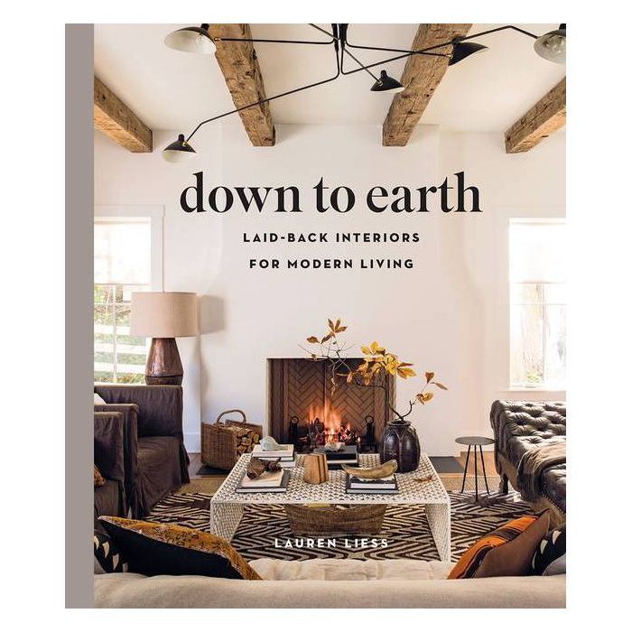 Down to Earth - by  Lauren Liess (Hardcover) | Target