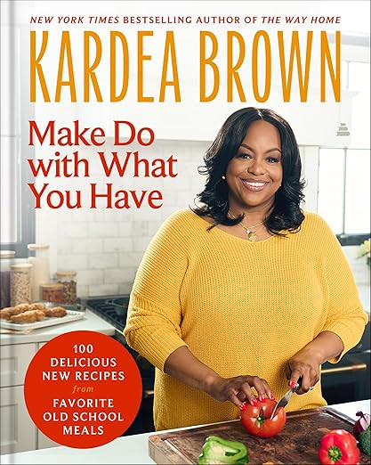 Make Do with What You Have: 100 Delicious New Recipes from Favorite Old-School Meals      Hardcov... | Amazon (US)