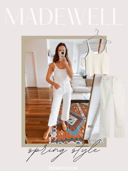 Madewell spring style I am loving 🤍

White denim, crochet top, neutral outfit, spring outfit

#LTKSeasonal #LTKstyletip