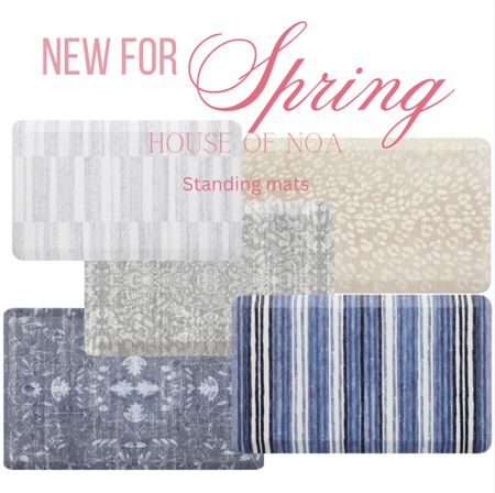 NEW FOR SPRING
House of Noa standing mats!
New spring styles 


#LTKhome