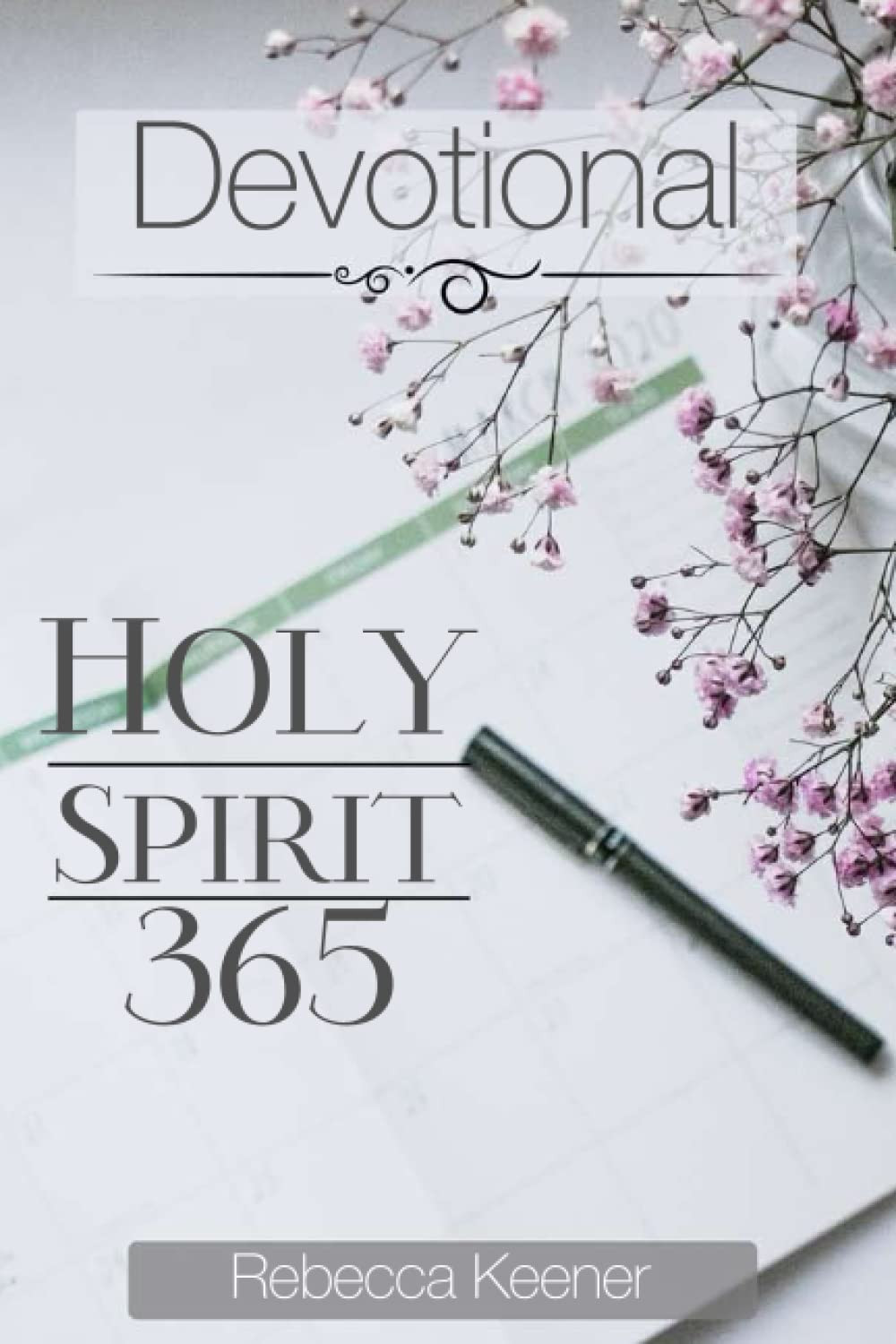 Holy Spirit 365: Devotional      Paperback – July 30, 2022 | Amazon (US)