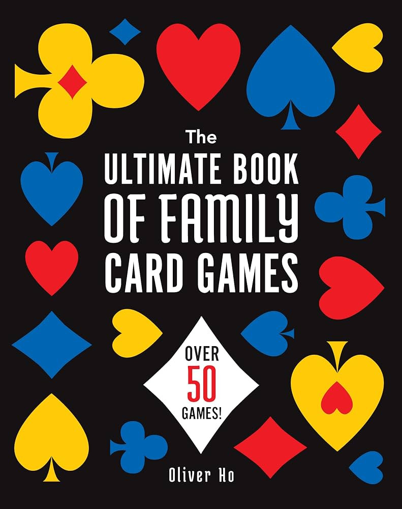 The Ultimate Book of Family Card Games: Over 50 Games! | Amazon (US)