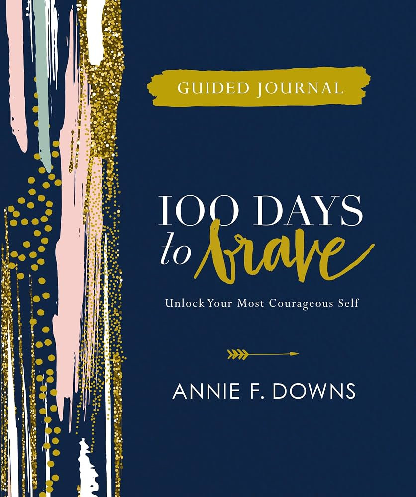 100 Days to Brave Guided Journal: Unlock Your Most Courageous Self (A Devotional Journal) | Amazon (US)