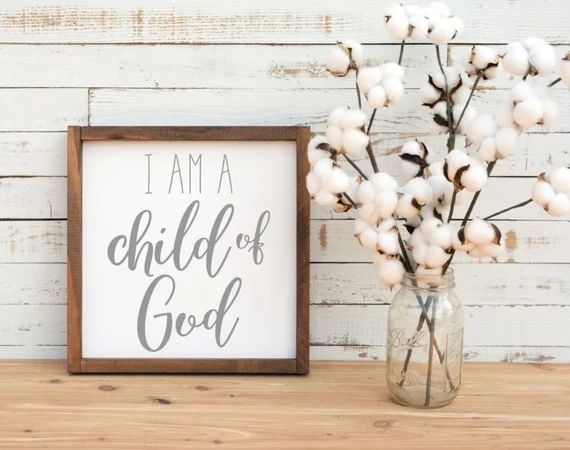I Am A Child Of God Wood Sign | Etsy (US)