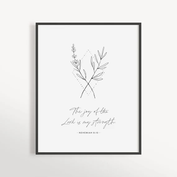 Joy of the Lord is my Strength, Nehemiah 8:10, Modern Christian Home Decor, Modern Scripture PRIN... | Etsy (US)