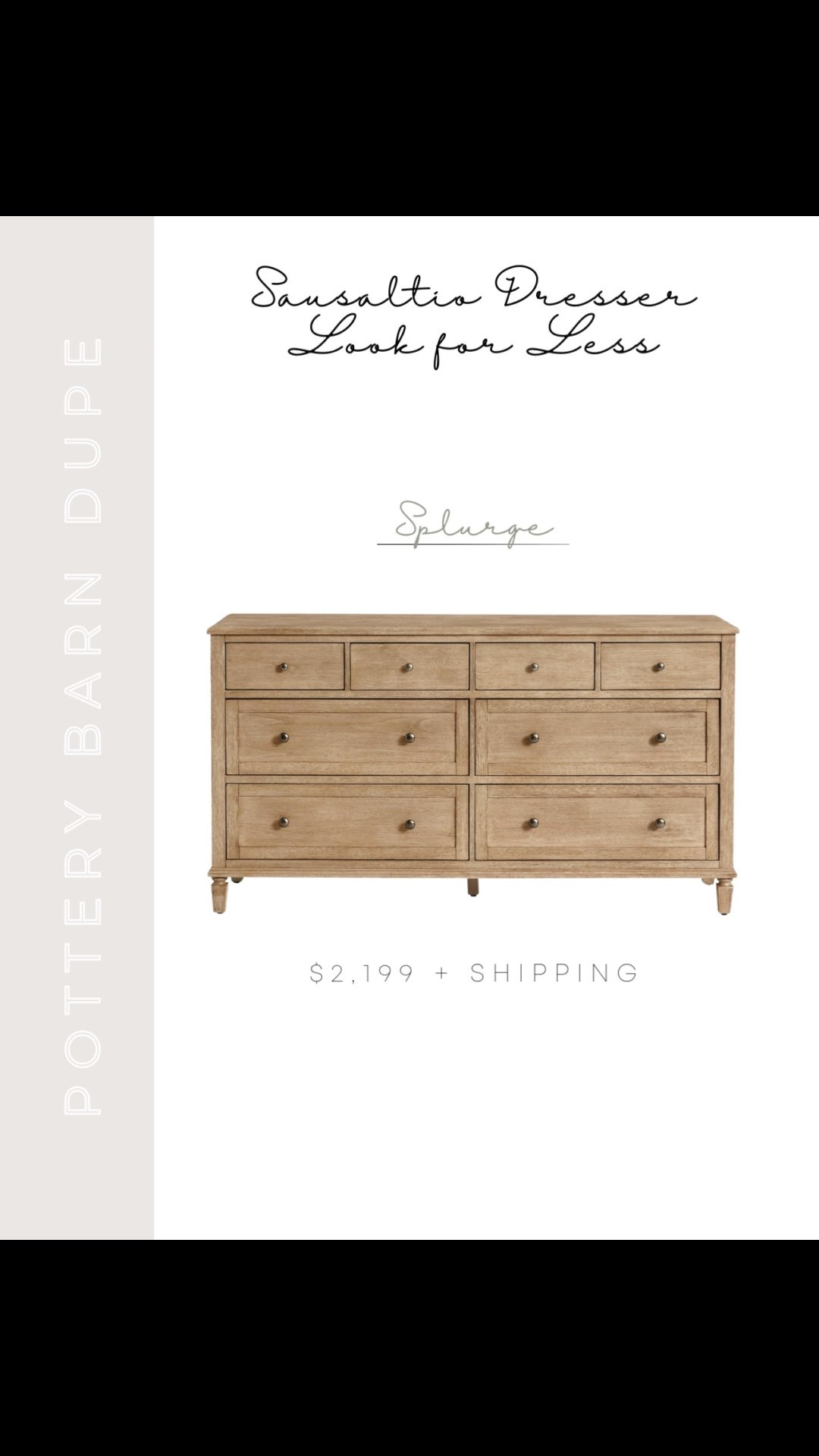Pottery Barn Dupe | Pottery Barn Sausalito Dupe | Pottery Barn Sausalito Dresser Dupe | Sausalito Collection | Splurge or Save | Eight-Drawer Dresser | Six-Drawer Dresser | Farmhouse Dresser | Victoria Dresser | Wayfair Victoria Dresser | Victoria Six Drawer Dresser | Pottery Barn Sausalito 8 drawer dresser, wide dresser, master bedroom dresser, master bedroom furniture, Wayfair dresser, the look for less, pottery barn look for less, pottery barn lookalike, pottery barn inspired, Pottery Barn Sausalito collection 



#LTKHome #LTKSaleAlert