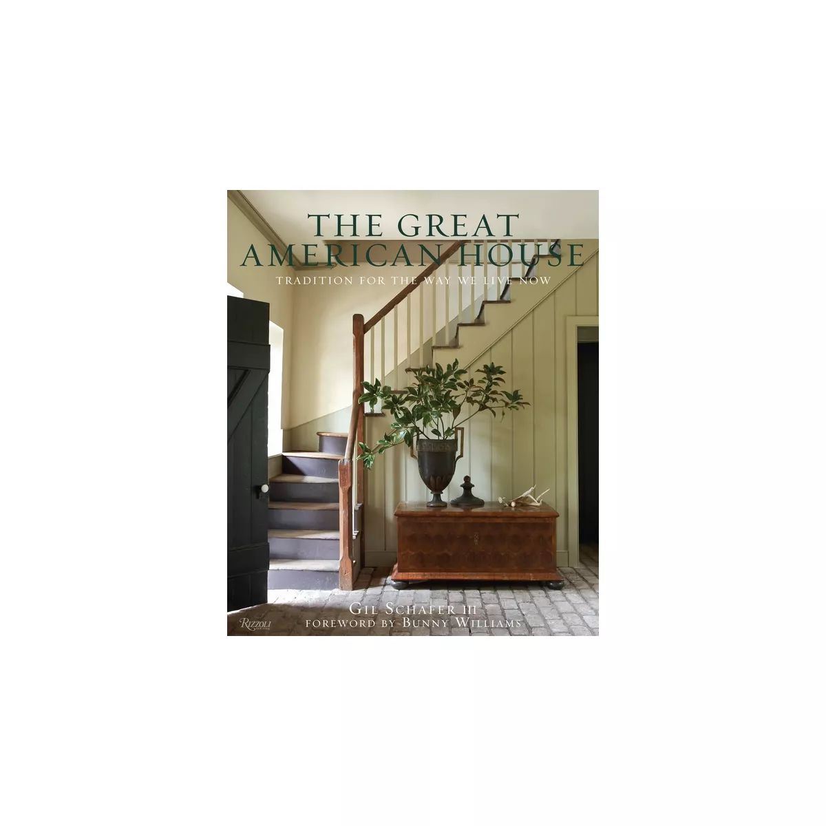 The Great American House - by  Gil Schafer III (Hardcover) | Target