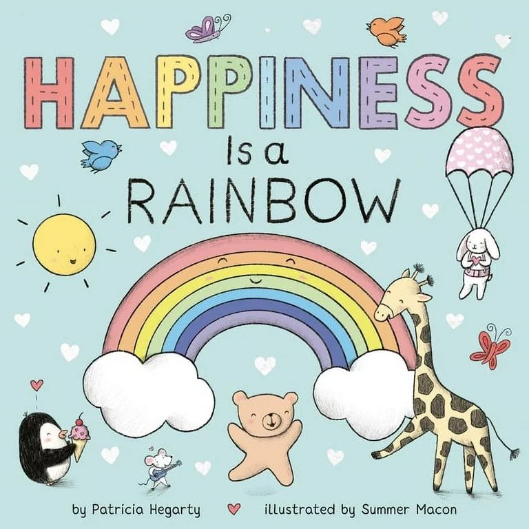 Books of Kindness: Happiness Is a Rainbow (Board book) | Walmart (US)