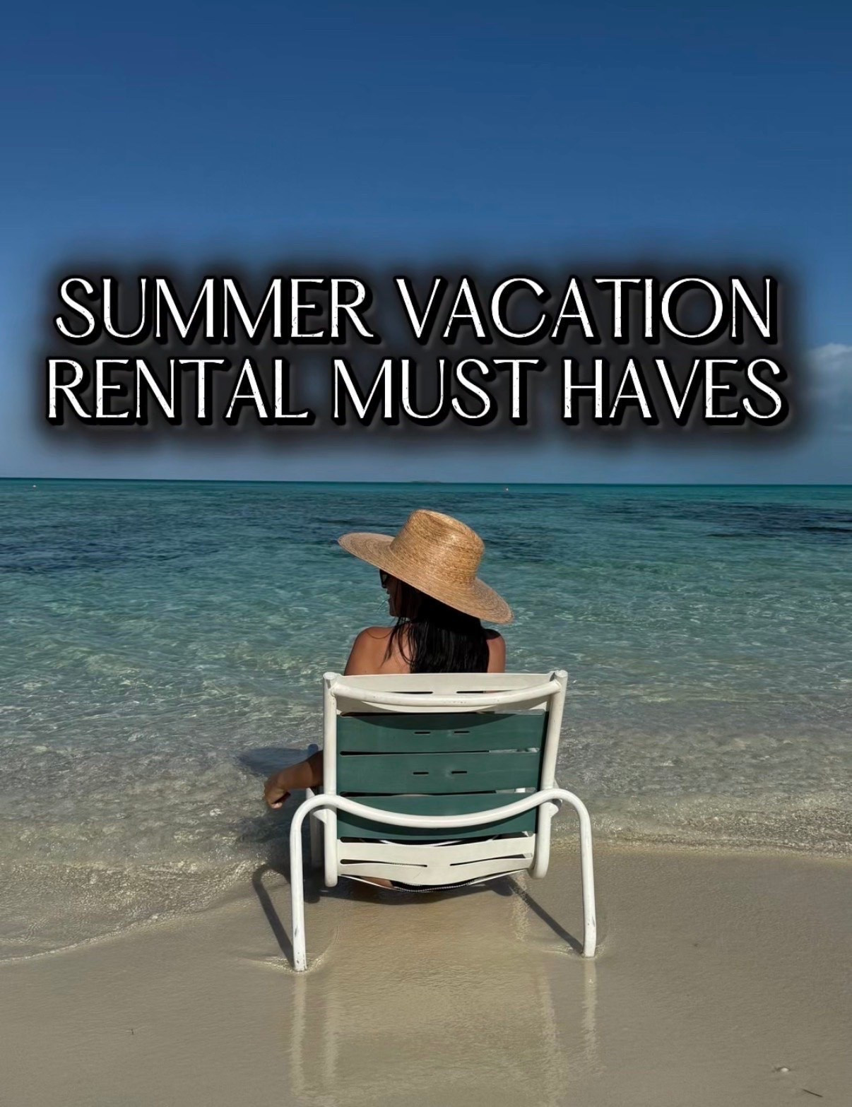 Summer vacation rental must haves