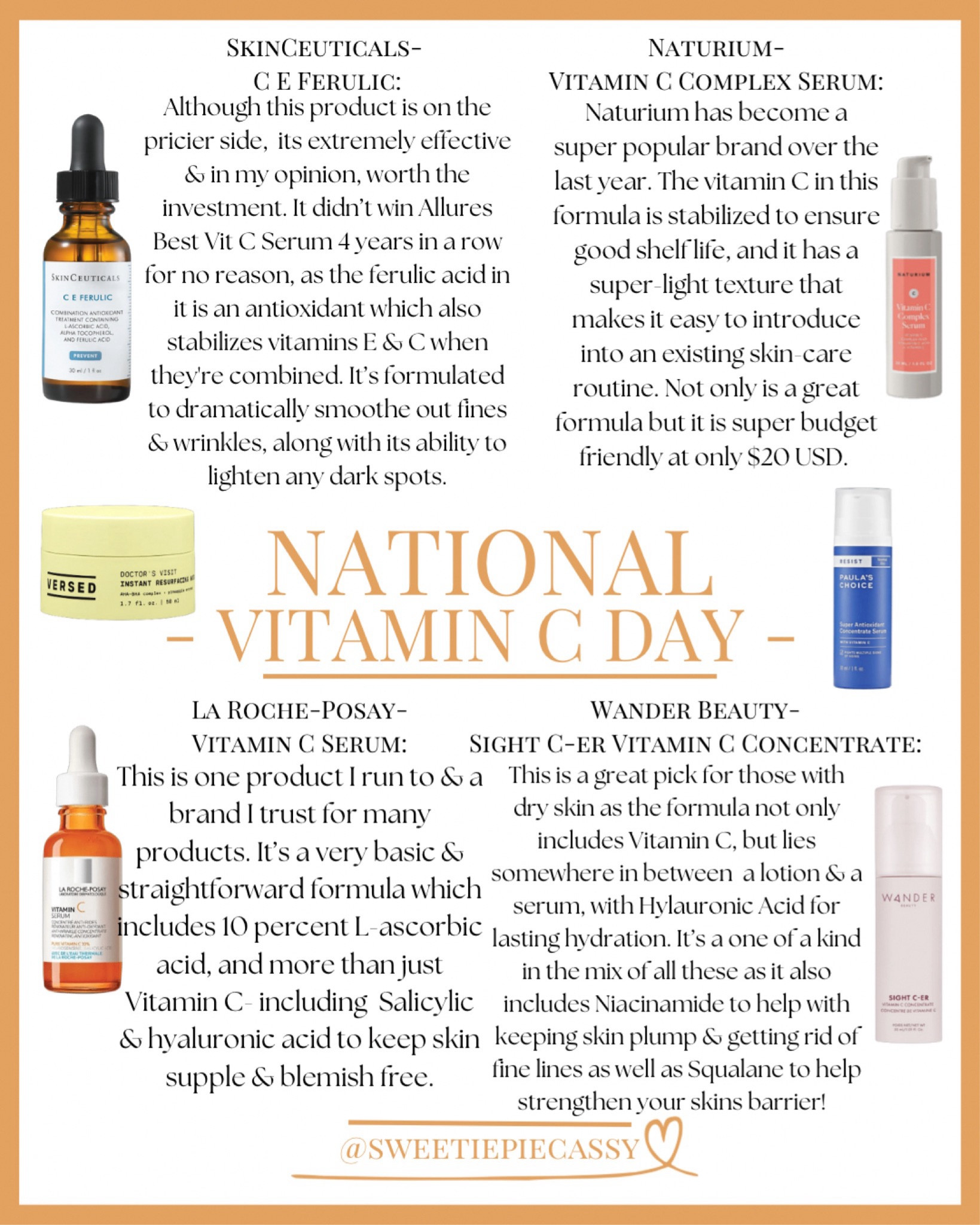 NATIONAL VITAMIN C DAY! ⛅️ 

National Vitamin C Day on April 4th each year & I’m here to share all the ways vitamin C nurtures and benefits our health, inside & out! Everything from serums, spf, masks & more, with everything from affordable to more luxury products (this is a good time to get them from Sephora tho!) We all need SPF every day,’ winter & shady included! Make sure to take a look at my ‘BEAUTY’ collection along with my ‘SKIN TALK’ highlight for more of my favourites!💫

#LTKxSephora #LTKfindsunder50 #LTKbeauty