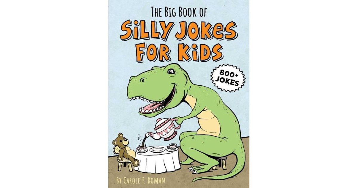 The Big Book of Silly Jokes for Kids by Carole P Roman | Macy's