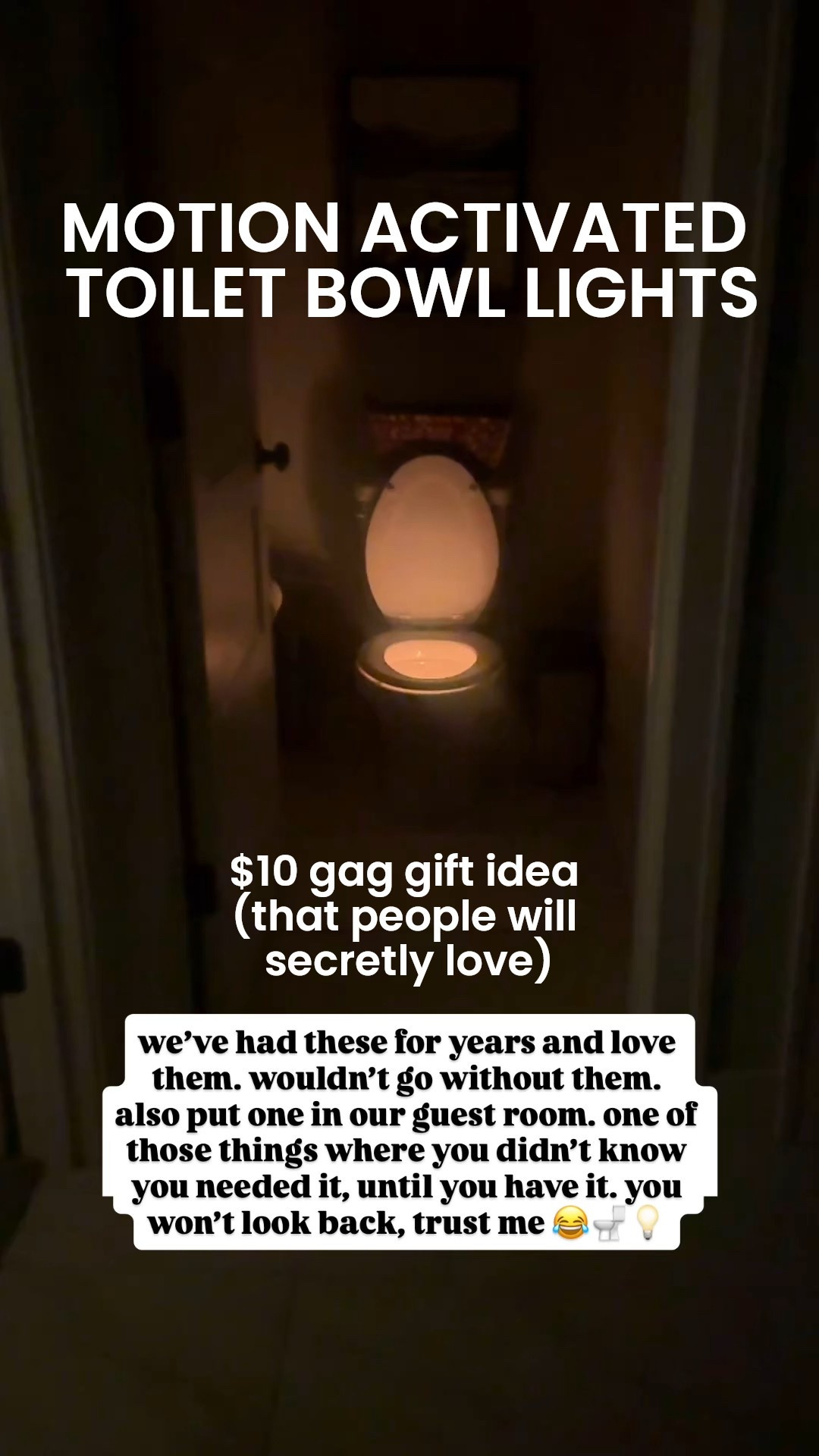 These motion activated toilet bowl lights are the best. 2 pack for $10. Great secret Santa or gag gift idea but people will actually love it. Also great for kids / guest rooms / primary bathroom 

#LTKHome #LTKGiftGuide #LTKHoliday