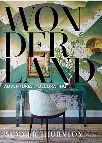Wonderland: Adventures in Decorating     Hardcover – March 22, 2022 | Amazon (US)