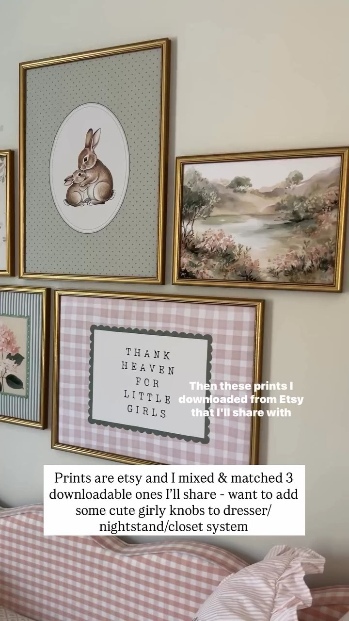 Prints are etsy and I mixed & matched 3 downloadable ones I’ll share - want to add some cute girly knobs to dresser/nightstand/closet system