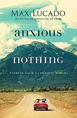 Anxious for Nothing: Finding Calm in a Chaotic World | Amazon (US)