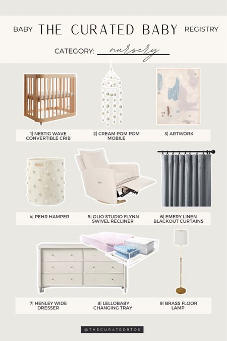 The Curated Baby Registry | 9 Must Have Items by Category | Nursery

Baby registry, nursery, baby room, crib, nestig crib, convertible crib, mobile, artwork, nursery artwork, hamper, Pehr, olio studio, glider, recliner, pottery barn, blackout curtains, olio studio Flynn swivel recliner, emery linen curtains, arhaus, Henley dresser, cream dresser, wide dresser, dresser topper, lellobaby changing tray, brass floor lamp, visual comfort, nursery inspiration, gender neutral nursery

#LTKbump #LTKbaby #LTKhome