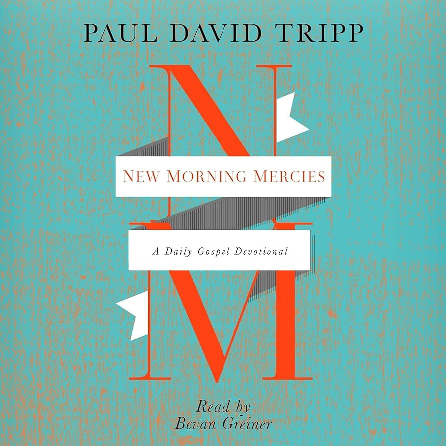 New Morning Mercies: A Daily Gospel Devotional | Amazon (US)