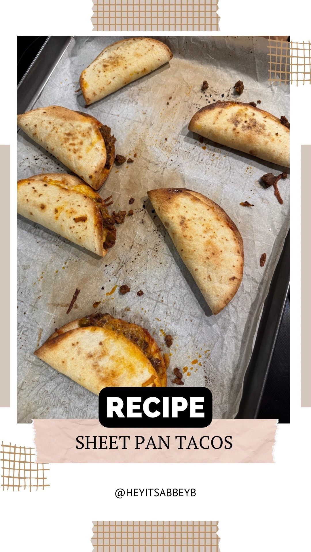 The kids loved these, they weren’t too bad something different! 

Ingredients:
- 6 6-inch flour tortillas (or corn tortillas, warmed)
- 1 pound ground beef
- ½ cup onion, chopped
- 1-2 Tablespoons taco seasoning
- Salt and pepper, to taste
- ¼ cup salsa
- ½ cup shredded cheddar cheese

Instructions:
1. Preheat oven to 400°F and line a baking sheet with foil or parchment paper.
2. In a medium-sized skillet, brown 1 pound ground beef and ½ cup chopped onion over medium-high heat. Season with salt and pepper.
3. Drain fat from beef and add 1-2 Tablespoons taco seasoning and ¼ cup salsa. Season to taste.
4. Spray or brush olive oil on both sides of the tortillas and place on prepared baking sheet.
5. Put ¼ cup taco meat and 1 Tablespoon cheese on each tortilla. Fold tortillas in half.
6. Bake tacos for 10 minutes. Flip with a spatula and bake another 5-10 minutes, or until crispy. You can also add cheese to the top after flipping.
7. Serve with pico de gallo, guacamole, or salsa for dipping or spreading on top.











#foodie #foodies #foodiesofinstagram #foodiesofig #foodiesofinsta #food #foodlover #foodpics #foodofinstagram #foodoftheday #foodofig #foods #recipe #recipes #recipeoftheday #recipeinspo #recipeshare #recipeideas #recipereels #easyrecipe #easyrecipesathome #easymeals 

#LTKFindsUnder50 #LTKfoodie #LTKvlog