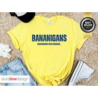 Bananigans, Shenanigans Bananas Shirt, Savanna Fan Funny Banana Tshirt, Theme, Lover Gift, Funny Mom Tee Gift | Etsy (US)