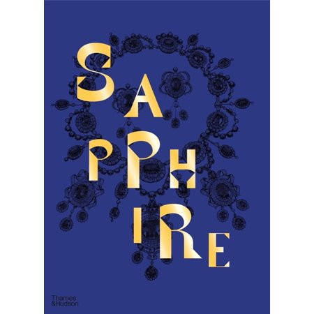 Sapphire : A Celebration of Color (Hardcover) | Walmart (US)