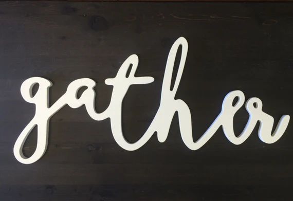 Farmhouse Kitchen Decor | gather sign | wooden wall art | hand lettered style | looks amazing on ... | Etsy (US)
