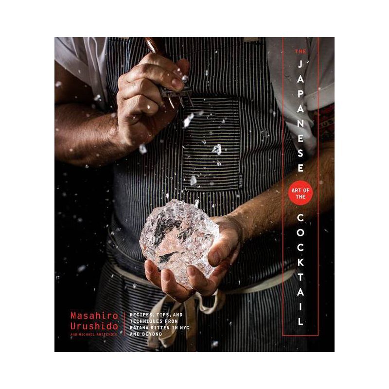 The Japanese Art of the Cocktail - by  Masahiro Urushido & Michael Anstendig (Hardcover) | Target