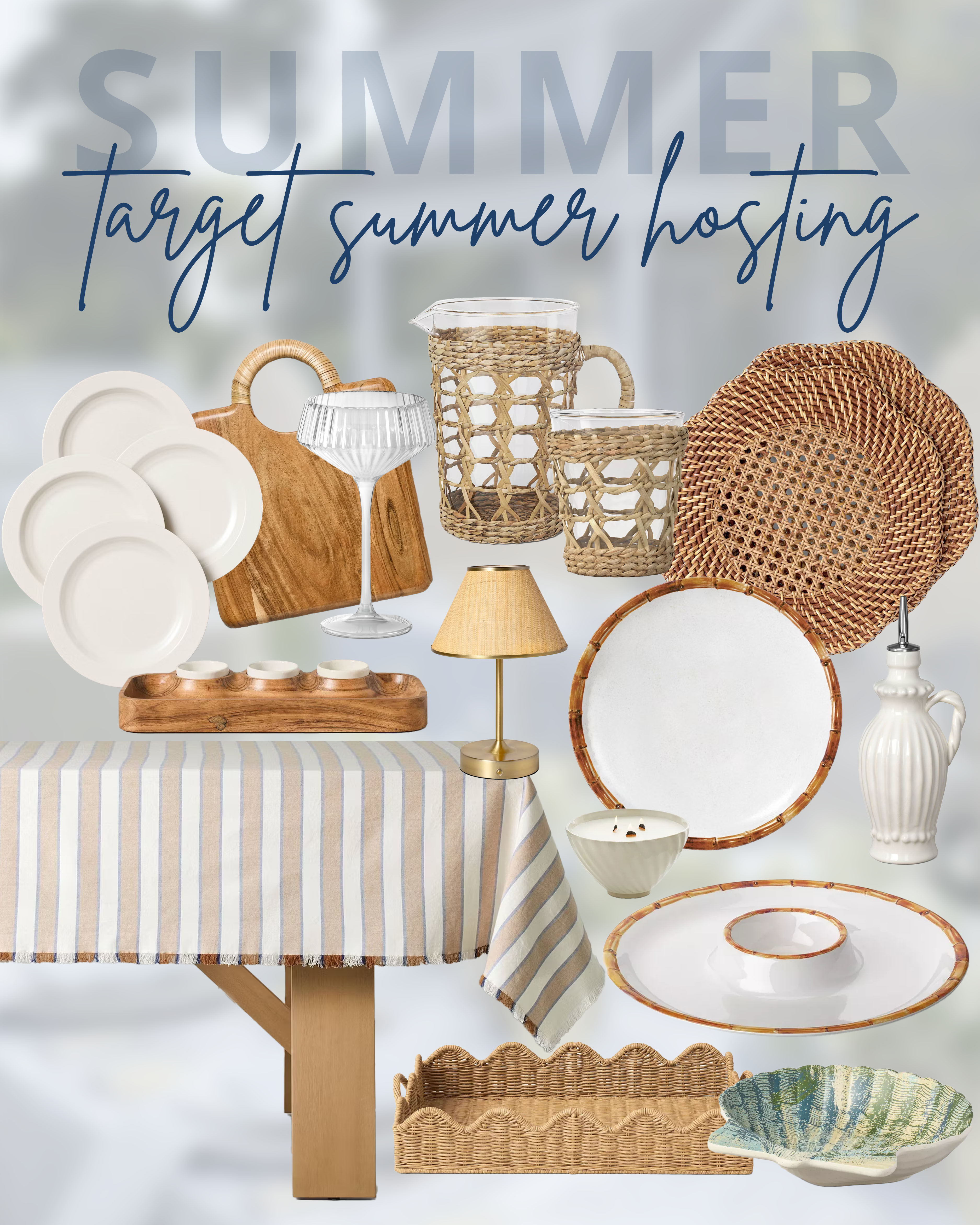 Everything you need for effortless summer hosting starts with these beautiful Target finds. Shop the collection.

wooden wick amber sunrise candle, beaded cream ceramic oil dispenser, woven glass pitcher, woven drinking glasses, woven rattan charger plates, woven portable table lamp, wooden cheese board, white melamine salad plates, striped tablecloth, ribbed coupe glass, bamboo border chip and dip bowl, bamboo flatware, wooden dip platter, bamboo border dinner plate, shell figural scallop mini bowl. 

 #LTKSeasonal #LTKHome