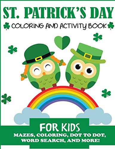 St. Patrick's Day Coloring and Activity Book for Kids: Mazes, Coloring, Dot to Dot, Word Search, ... | Amazon (US)