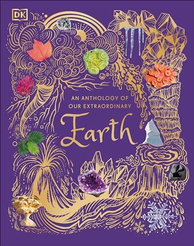An Anthology of Our Extraordinary Earth (DK Children's Anthologies) | Amazon (US)