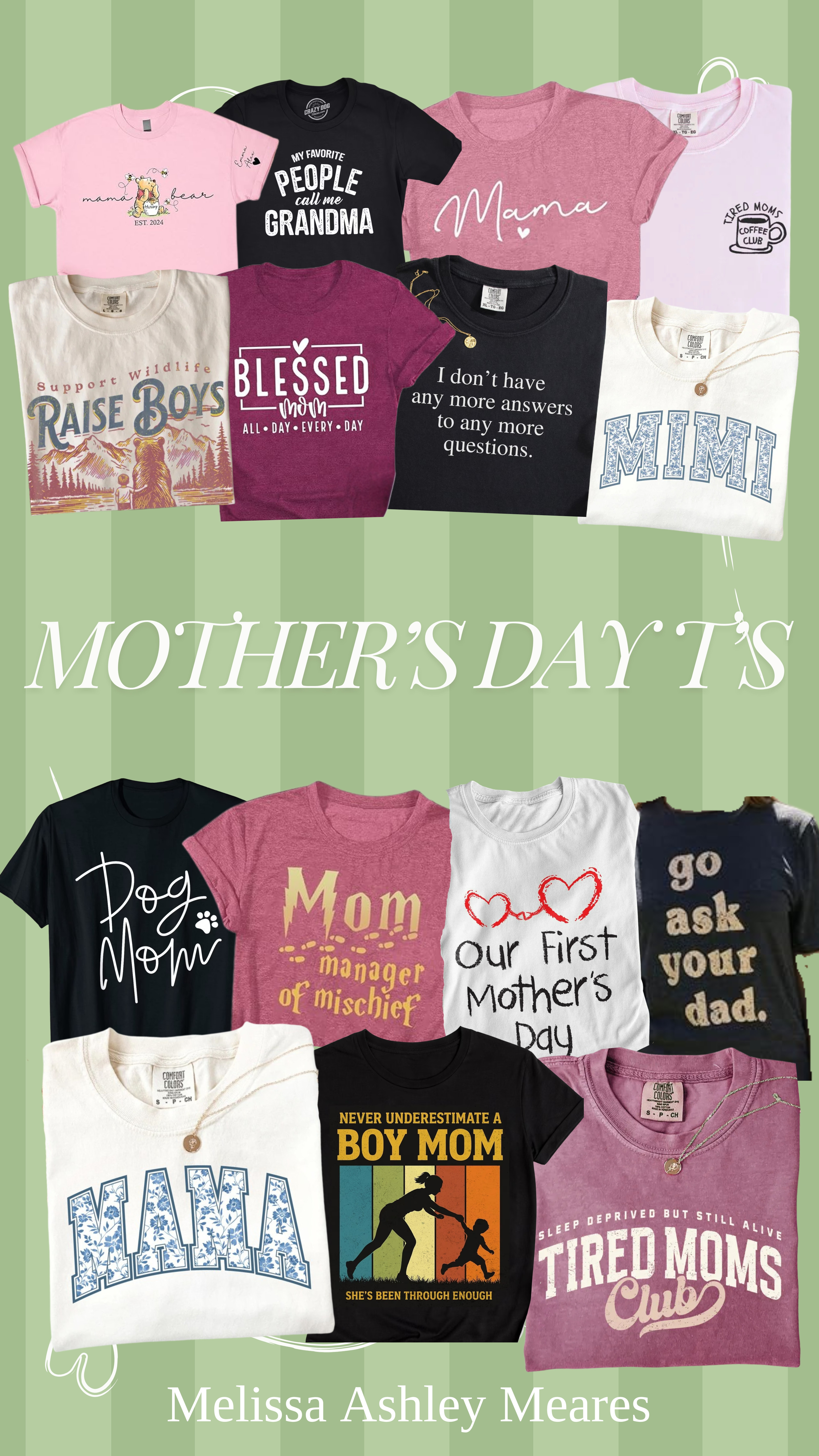 Mother’s Day Tees  💐

I rounded up some of the best Mother’s Day t-shirts that are comfy, easy to style, and perfect for everyday wear.

Whether you’re a mama yourself or need a gift idea, these are too good to pass up!

Mother's day gift, mothers day t shirt, mothers day tee, dog mom, boy mom, tired mom, mimi, mama, grandma, mama, our first mother's day, go ask your dad, harry potter mother's day, never underestimate a boy mom, support wildlife raise boys, blessed mom 

 #LTKStyle #LTKGiftGuide #MothersDay #MomStyle #GraphicTees #CasualStyle #EverydayOutfits #GiftIdeas #LTKFinds #CozyStyle #MomLife #SpringStyle #LTKmomlife #LTKSeasonal #LTKMidsize