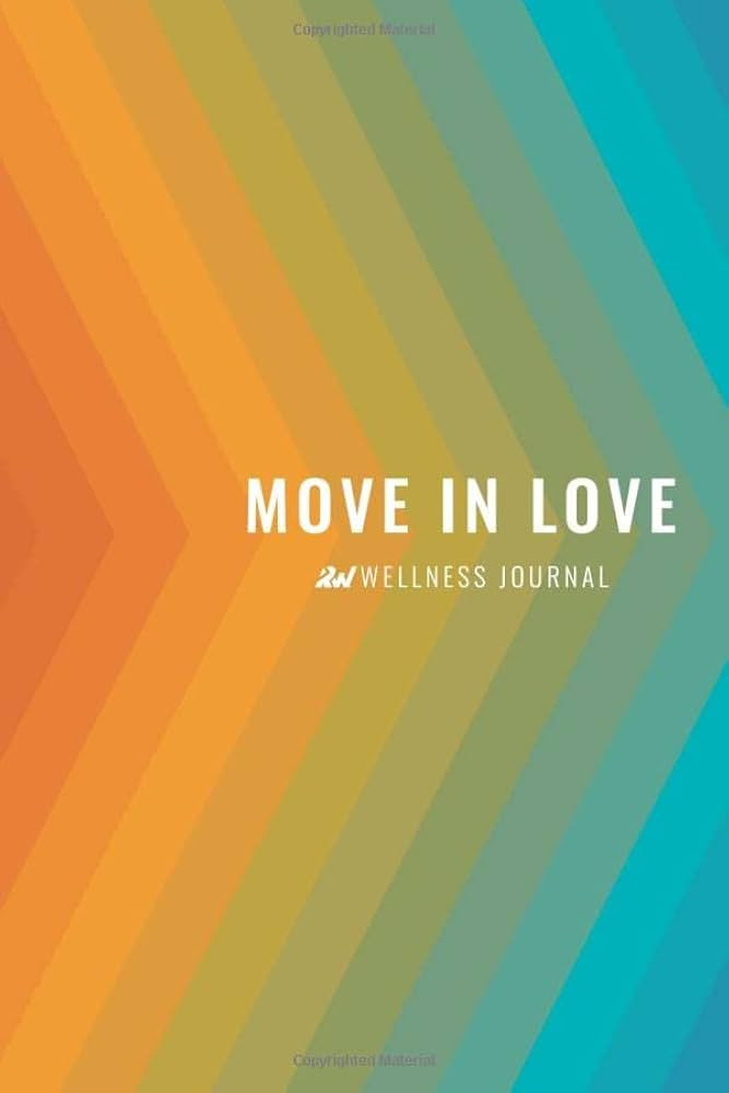 Move In Love Wellness Journal: Revelation Wellness® whole health journal | Amazon (US)