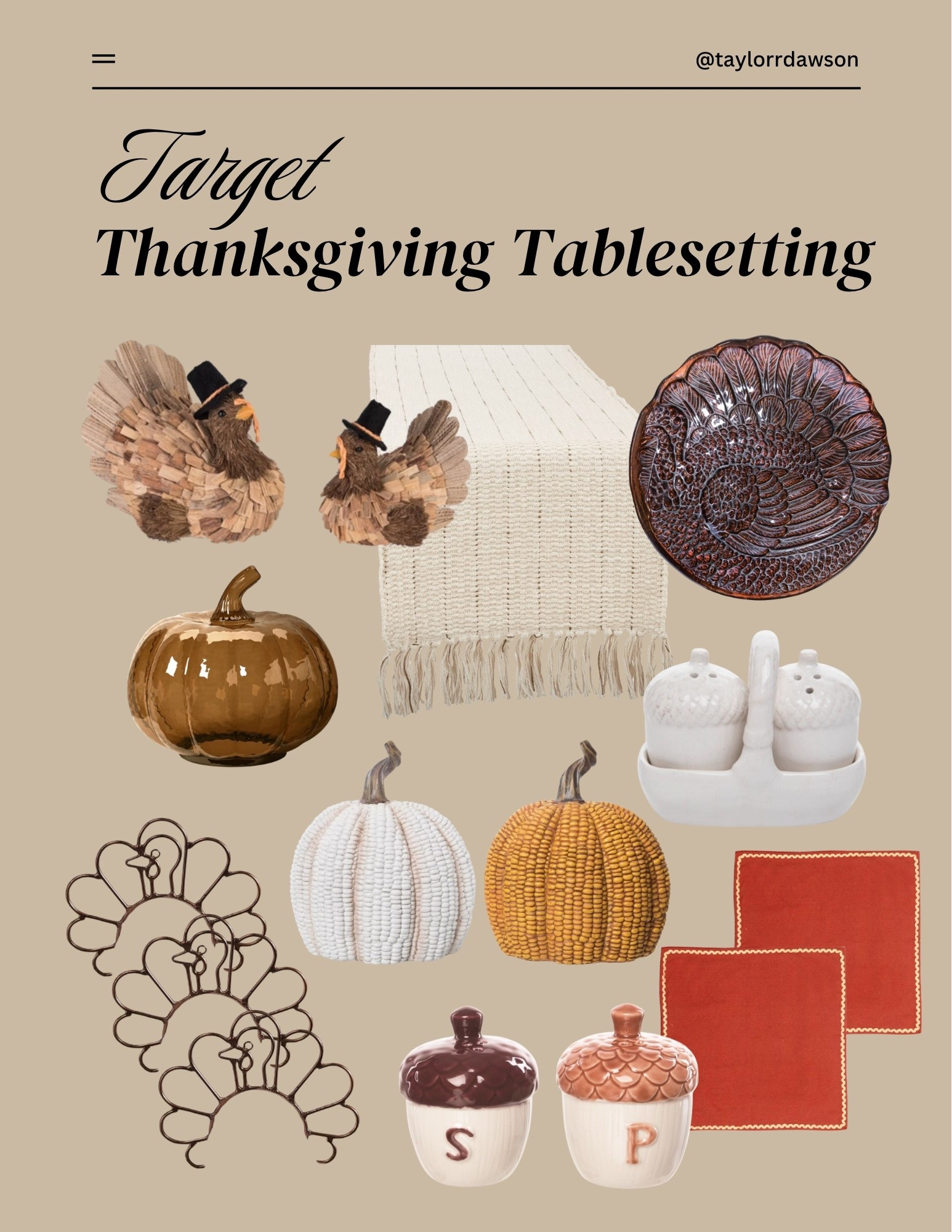 Thanksgiving table settings from Target!

turkey decor, thanksgiving decor, thanksgiving serve ware, pumpkin table decor, thanksgiving napkins, thanksgiving napkin rings, thanksgiving salt and pepper shakers

#LTKSeasonal #LTKStyleTip #LTKHome