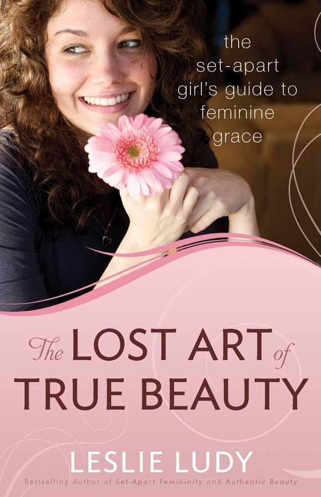 The Lost Art of True Beauty: The Set-Apart Girl's Guide to Feminine Grace | Amazon (US)