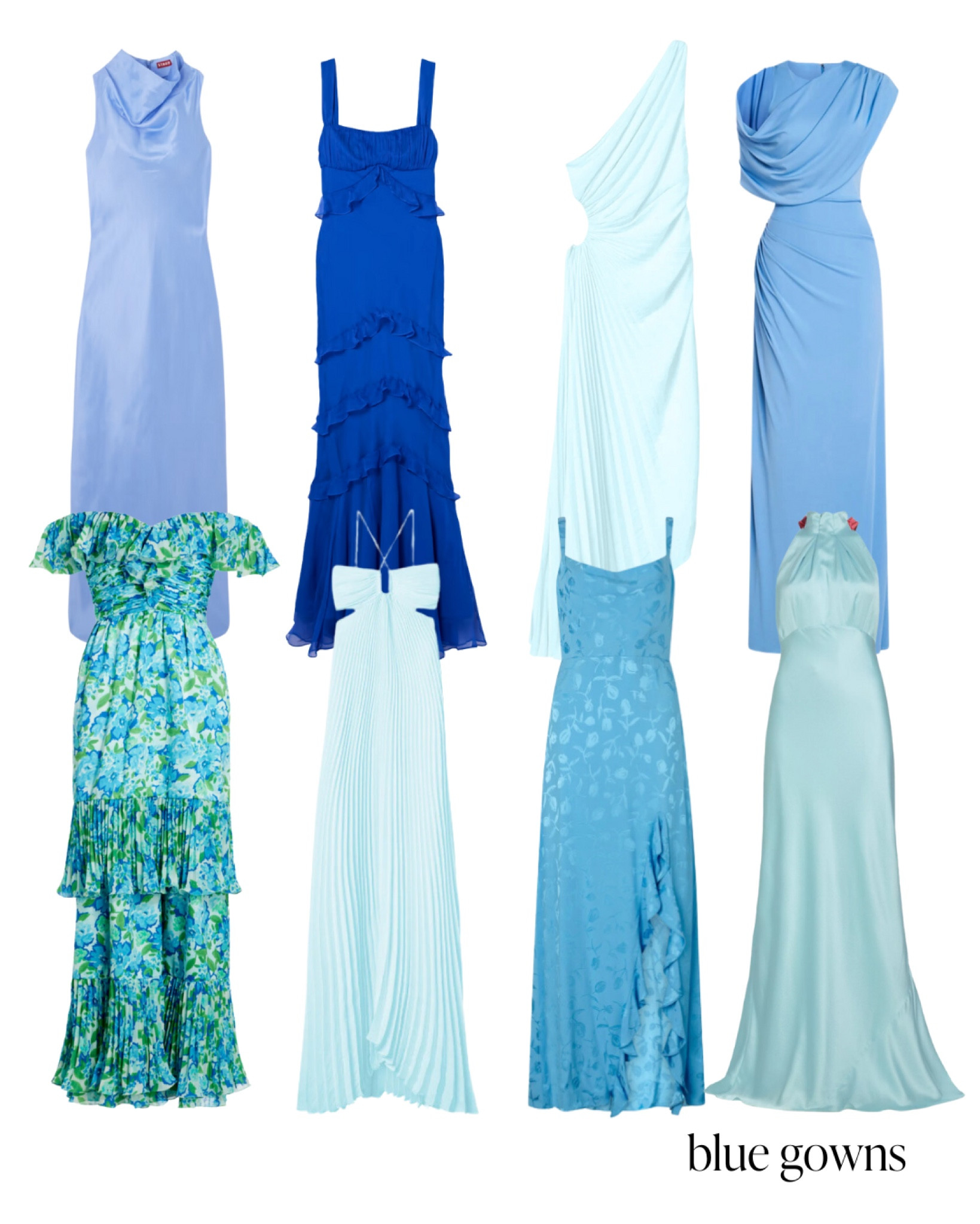 Blue gowns I’m loving