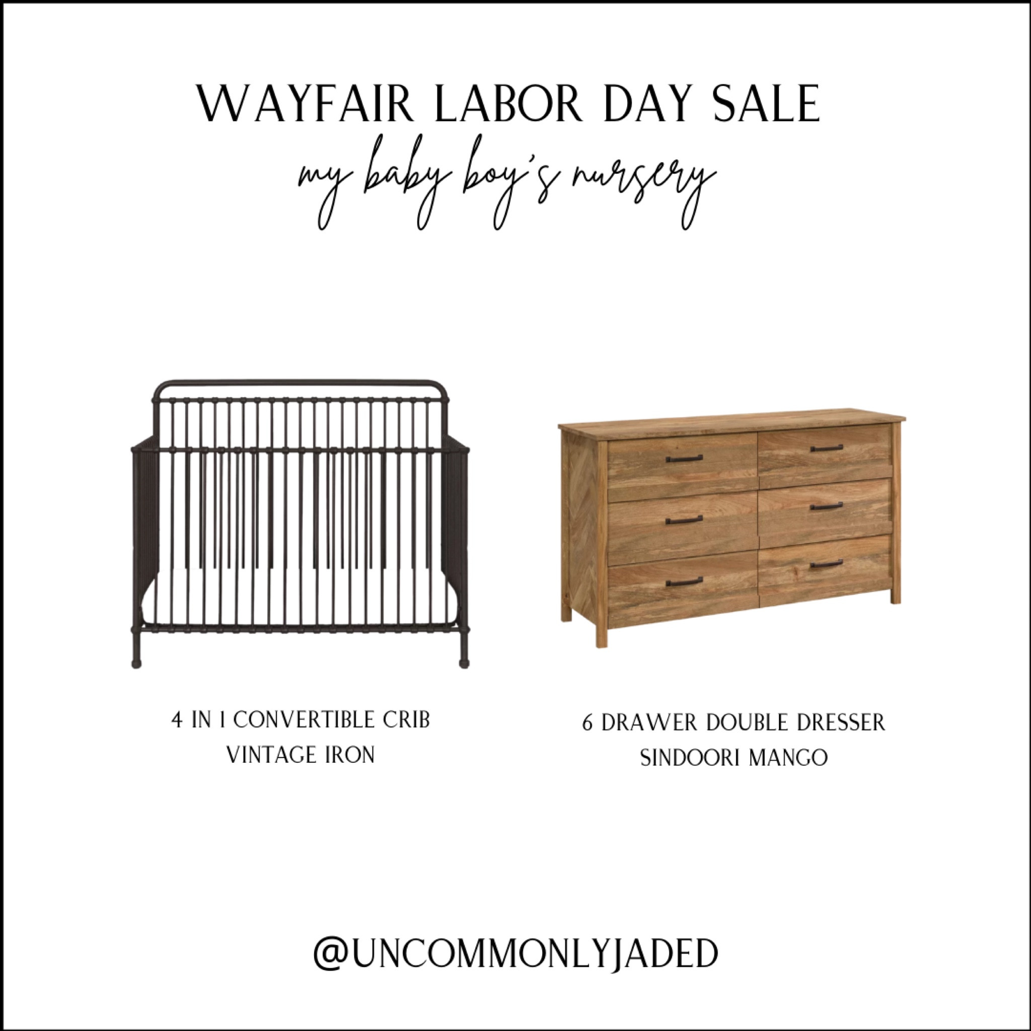 Wayfair Labor Day Sale 

My baby boy’s modern farmhouse nursery:

+ just ordered this 4 in 1 (crib > double bed) convertible crib in vintage iron 🤩
+ have & love this 6 drawer double dresser/change table


#LTKbaby #LTKSale #LTKhome