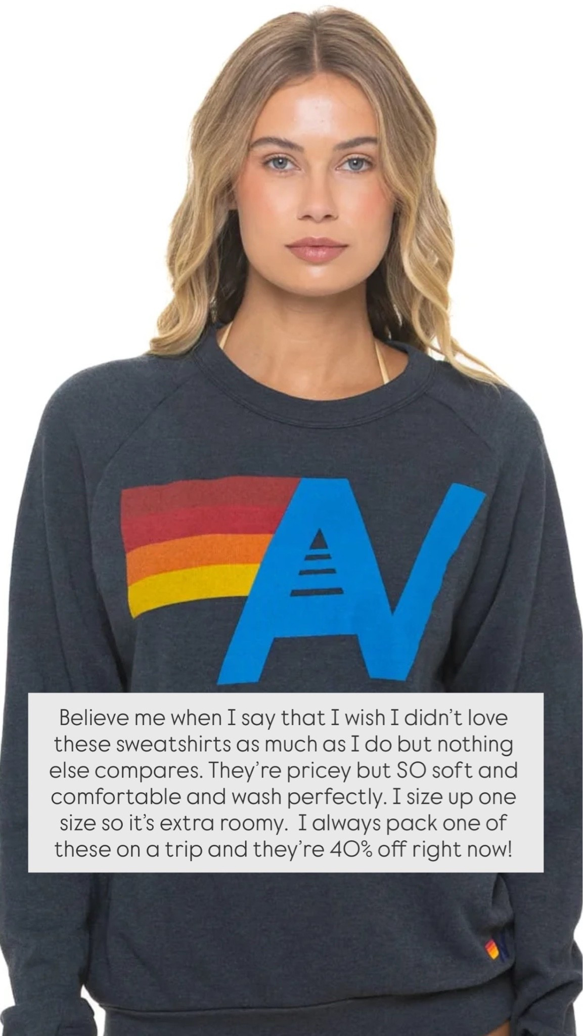 Believe me when I say that I wish I didn’t love these sweatshirts as much as I do but nothing else compares. They’re pricey but SO soft and comfortable and wash perfectly. I size up one size so it’s extra roomy.  I always pack one of these on a trip and they’re 40% off right now!

#LTKSaleAlert #LTKselfcare #LTKmomlife