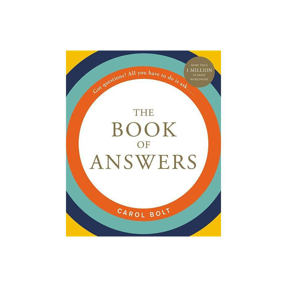The Book of Answers - by Carol Bolt (Hardcover) | Target