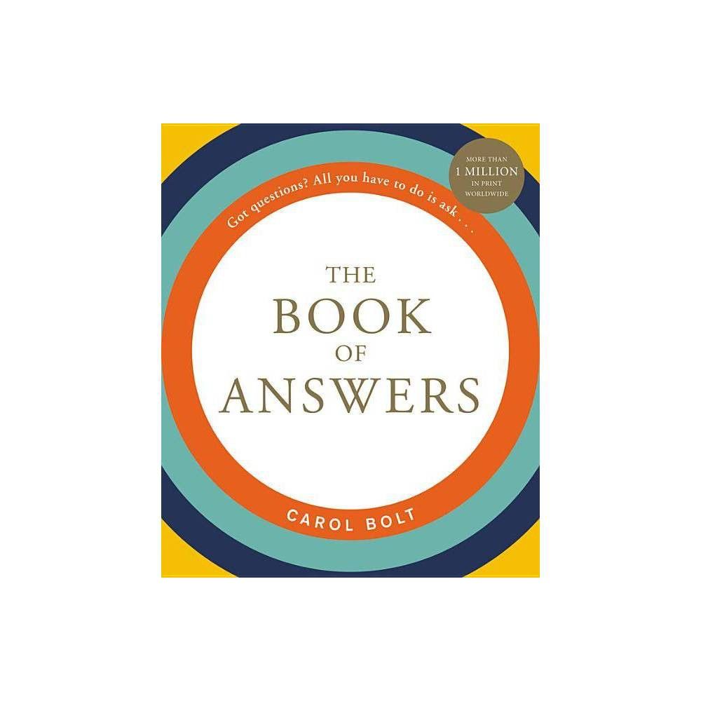 The Book of Answers - by Carol Bolt (Hardcover) | Target