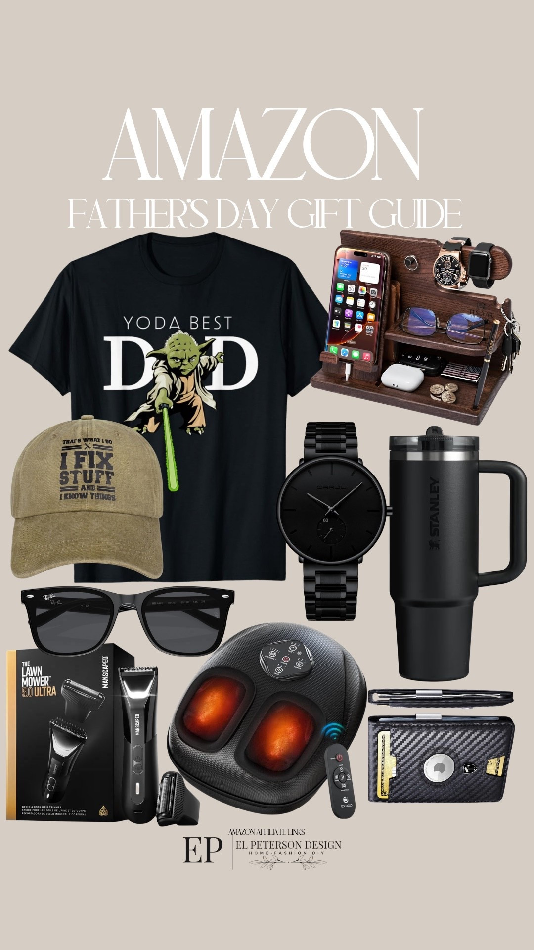 Amazon Fathers Day Gift Guide
Foot massager
Sunglasses
Tshirt
Stanley cup
Wallet 
Watch
Shaver 
Cap