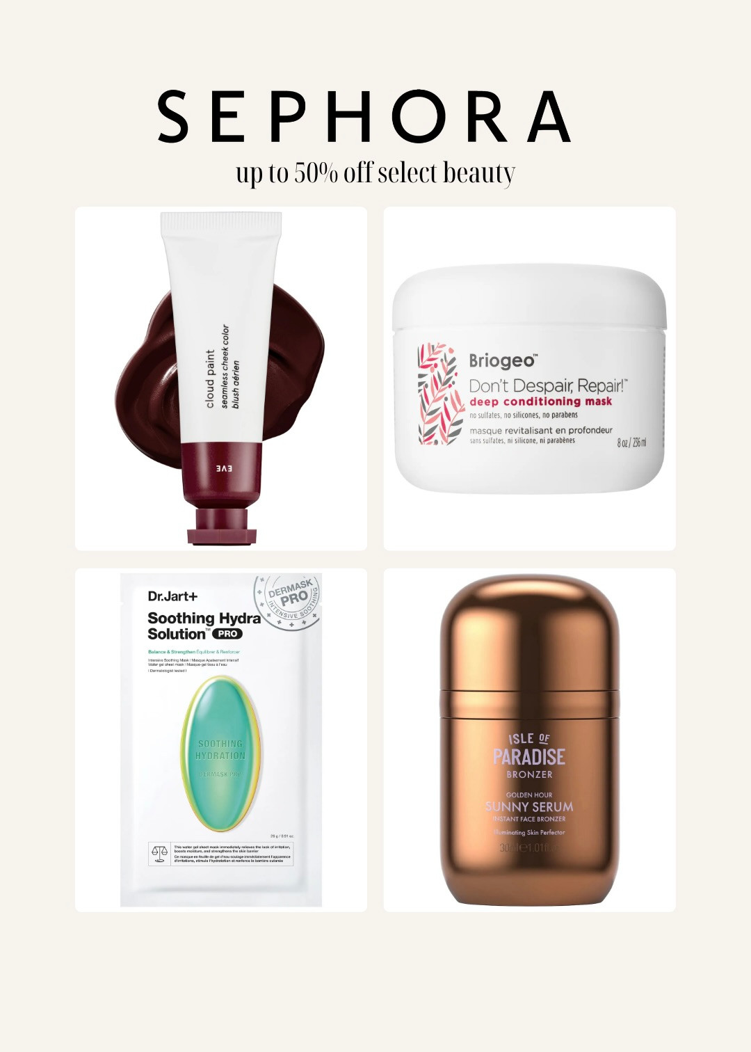 [6/19/26] Sephora Sale! Up to 50% off select beauty.🤍

Sephora
Beauty products
Hair products
Makeup favorites 

 #LTKgrwm #LTKSaleAlert #LTKBeauty