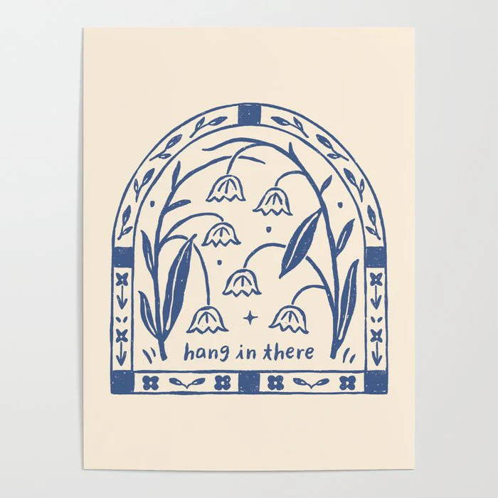 Hang in There - Block Print Bluebells Poster | Society6
