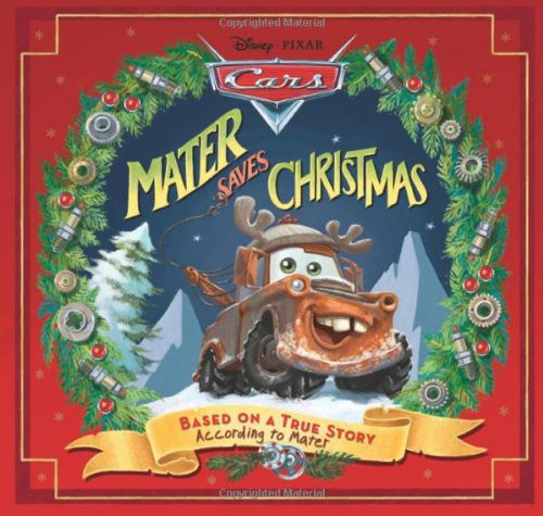 Disney*Pixar Cars: Mater Saves Christmas      Hardcover – Picture Book, September 8, 2009 | Amazon (US)